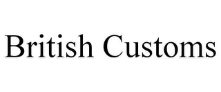 BRITISH CUSTOMS