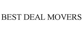 BEST DEAL MOVERS