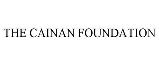 THE CAINAN FOUNDATION