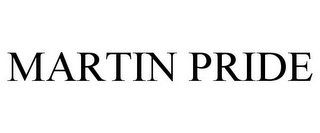MARTIN PRIDE