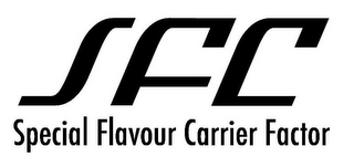 SFC SPECIAL FLAVOUR CARRIER FACTOR