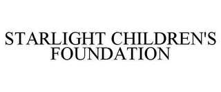 STARLIGHT CHILDREN'S FOUNDATION