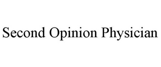 SECOND OPINION PHYSICIAN