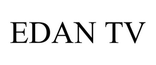 EDAN TV