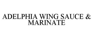 ADELPHIA WING SAUCE & MARINATE