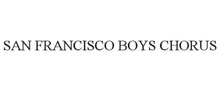 SAN FRANCISCO BOYS CHORUS