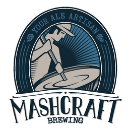 MASHCRAFT BREWING YOUR ALE ARTISAN