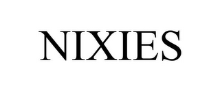 NIXIES