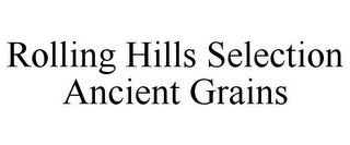 ROLLING HILLS SELECTION ANCIENT GRAINS