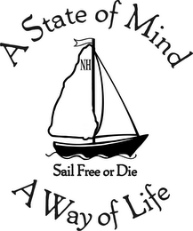 A STATE OF MIND NH SAIL FREE OR DIE A WAY OF LIFE