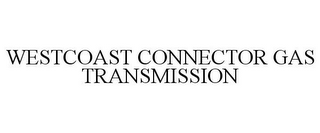 WESTCOAST CONNECTOR GAS TRANSMISSION