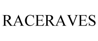 RACERAVES