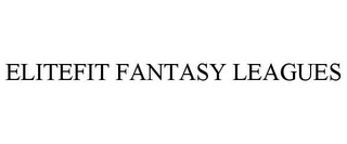 ELITEFIT FANTASY LEAGUES