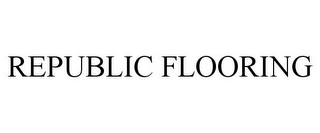 REPUBLIC FLOORING