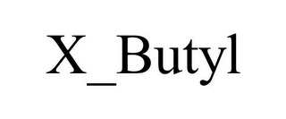 X_BUTYL