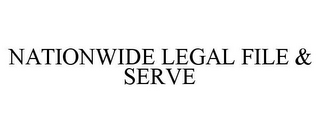 NATIONWIDE LEGAL FILE & SERVE