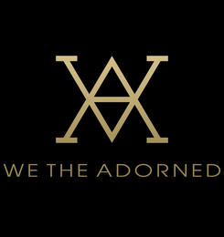 A WE THE ADORNED