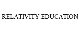 RELATIVITY EDUCATION