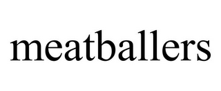 MEATBALLERS