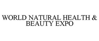 WORLD NATURAL HEALTH & BEAUTY EXPO