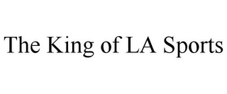 THE KING OF LA SPORTS