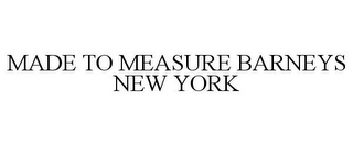 MADE TO MEASURE BARNEYS NEW YORK