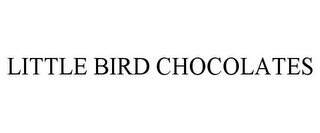 LITTLE BIRD CHOCOLATES