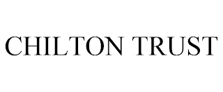 CHILTON TRUST