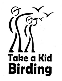 TAKE A KID BIRDING