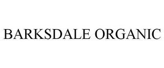 BARKSDALE ORGANIC