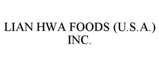 LIAN HWA FOODS (U.S.A.) INC.