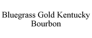 BLUEGRASS GOLD KENTUCKY BOURBON