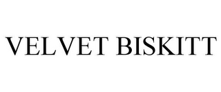 VELVET BISKITT