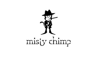 MISTY CHIMP