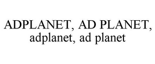 ADPLANET, AD PLANET, ADPLANET, AD PLANET