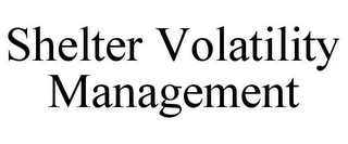 SHELTER VOLATILITY MANAGEMENT