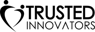 TRUSTED INNOVATORS