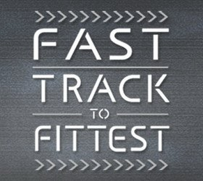 FAST TRACK TO FITTEST