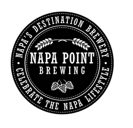 NAPA POINT BREWING NAPA'S DESTINATION BREWERY CELEBRATE THE NAPA LIFESTYLE