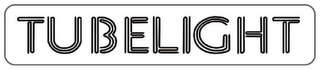 TUBELIGHT