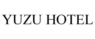 YUZU HOTEL