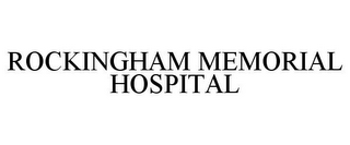 ROCKINGHAM MEMORIAL HOSPITAL