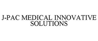 J-PAC MEDICAL INNOVATIVE SOLUTIONS