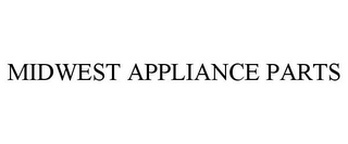 MIDWEST APPLIANCE PARTS