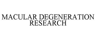 MACULAR DEGENERATION RESEARCH