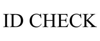 ID CHECK