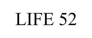 LIFE 52