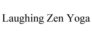 LAUGHING ZEN YOGA