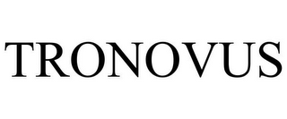 TRONOVUS