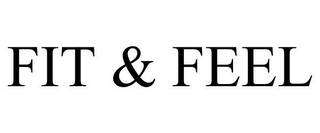 FIT & FEEL
